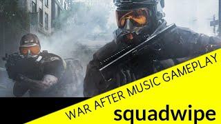 war after squadwipe gameplay #akrtg