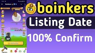 Boinkers Airdrop Listing Date Tokens Withdrwal Start | Boinkers airdrop Listing Date Confirmed 