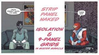 Isolation and 9-Panel Grids in Mister Miracle | Strip Panel Naked