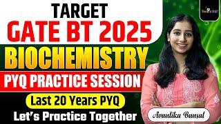 GATE BT PYQ Questions Practice II Biochemistry Question Practice  I GATE BT 2025