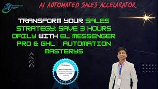 Transform Your Sales Strategy: Save 3 Hours Daily with EL Messenger Pro & GHL | Automation Mastery