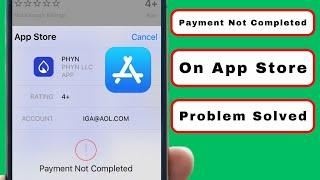 Payment Not Completed App Store | How to Fix Payment Not Completed App Store iPad