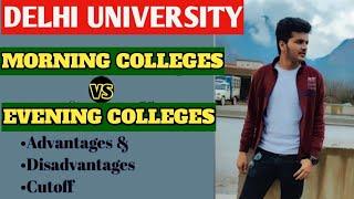 Morning Vs Evening Colleges in Delhi University 2020 || Which is Better ?