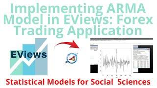 Implementing ARMA Model in EViews for Forex Trading Forecasting