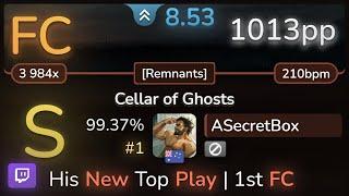  8.5⭐ ASecretBox | Kardashev - Cellar of Ghosts [Remnants] 99.37% (#1 1013pp FC) - osu!