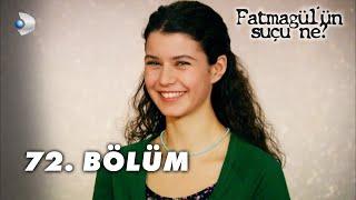 Fatmagül'ün Suçu Ne? 72. Bölüm - FULL BÖLÜM