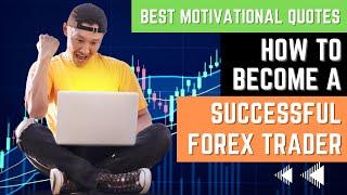 Best Famous Forex Trading Motivational Quotes