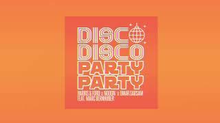 DISCO DISCO PARTY PARTY (HARDSTYLE REMIX) / HARRIS & FORD x NOOON x OMAR SARSAM feat. MARC BERNHUBER