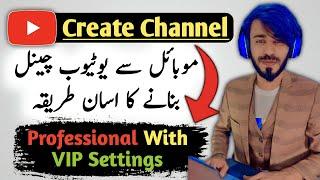 How to Create YouTube Channel from Mobile Phone - Easy & Simple Way !!