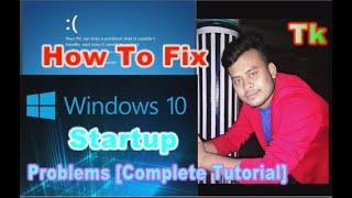 How To Fix Windows 10 Startup Problems [Complete Tutorial] Tk Robin 2021