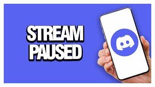 How To Fix Discord App Stream Paused | Final Solution Working