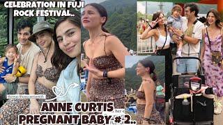 ANNE CURTIS BABY #2 IS COMING  CELEBRATION SA FUJI ROCK FESTIVAL WITH DAHLIA, ERWAN, AND JASMIN