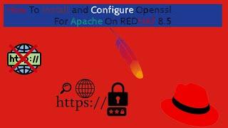 How To Install and Configure OpenSSL Certificate for Apache on REDHAT 8.5