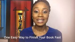 One Easy Way to Finish Your Book Fast