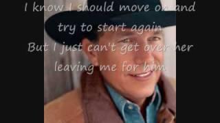 George Strait- I Hate everything (lyrics)