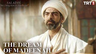 Nureddin Zengi’’s Blessed Dream of Madeenah - Saladin: The Conqueror of Jerusalem Episode 15