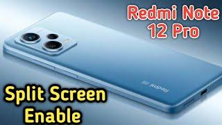 How To Enable Split Screen In Redmi Note 12 Pro,Redmi Note 12 Pro  Mein Flooting Window Enable