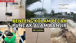 BANJIR  DI TAMAN SERI ALAM, PUNCAK ALAM  BENTENG PECAH PUNCA BANJlR KlLAT