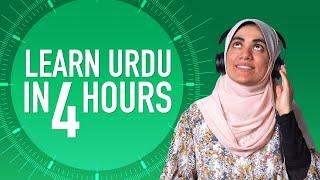 Learn Urdu in 4 Hours - ALL Urdu Beginners Need