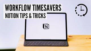 Notion Tips & Tricks: 5 ways to improve your Notion workflow