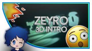 #17 [PRO 3D INTRO] • Zeyro • [#ORC1]  By MumzFX