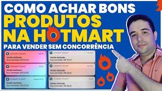 Como Achar Bons Produtos na HOTMART para Vender Como Afiliado sem Muita Concorrência em 2023