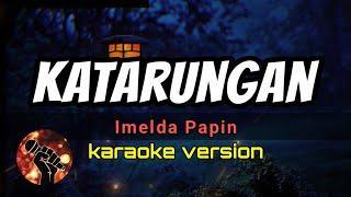 KATARUNGAN - IMELDA PAPIN (karaoke version)