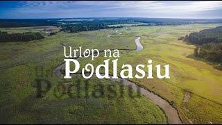 Urlop na Podlasiu [1080p]