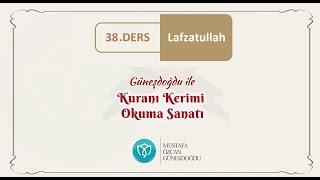 38.DERS #LAFZATULLAH Mustafa Özcan Güneşdoğdu