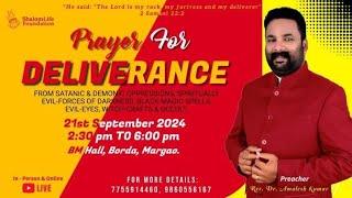 21.09.2024 / Rev. Dr. Amalesh Kumar / Prayer For Deliverance live from BM Hall, Margao-Goa.