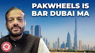 PakWheels Dubai Arha Hai, Weekly Update!