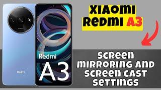 Screen mirroring and screen cast settings Redmi A3 || How to use screen cast and mirroring options