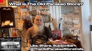 What is The Old Parakao Store?