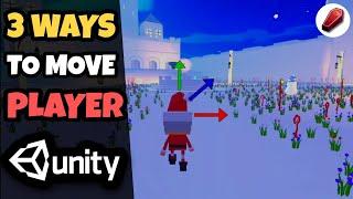 3 Ways to Move Player in Unity | Player Movement in Unity for Beginners