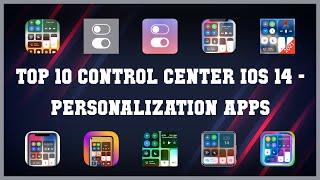 Top 10 Control Center Ios 14 Android Apps