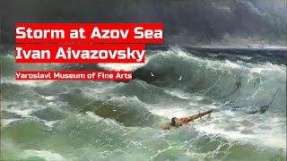 Storm at Azov Sea. Ivan Aivazovsky (Yaroslavl Museum of Fine Arts)