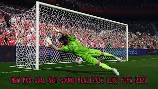 NEW MOD GOAL NET SOUND REALISTIC LIKE FIFA 2023 || ALL PATCH COMPATIBLE || SIDER & CPK VERSION