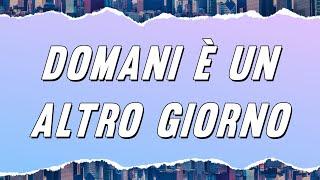 Ornella Vanoni - Domani è un altro giorno (Testo)