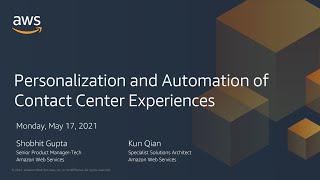 How to Integrate Customer Profile Data into your Contact Center Experiences - AWS Online Tech Talks