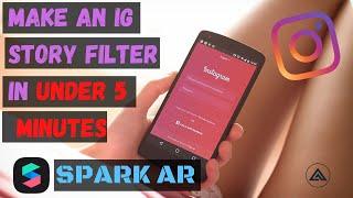 Make Your Own Instagram Story Filters Using Spark AR