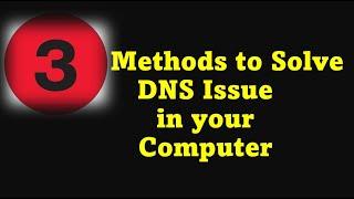 3 Ways to Resolve  DNS Issues