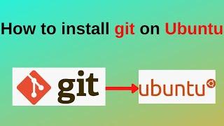 How to install git on Ubuntu Linux Operating System