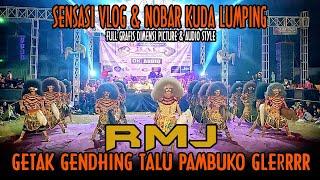 SENSASI VLOG & NOBAR KUDA LUMPING RMJ GETAK GENDING TALU PAMBUKO GLERR AT LAPANGAN NGADIBOLO BOJA