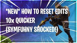 *NEW* HOW TO RESET EDITS 10x QUICKER (SYMFUHNY SHOCKED!)