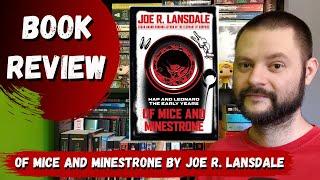 OF MICE AND MINESTRONE: HAP AND LEONARD: THE EARLY YEARS by Joe R. Lansdale | Book Review