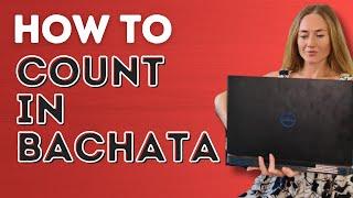 How To Understand Counting In Bachata Music - Dance With Rasa