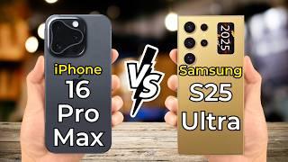 Samsung Galaxy S25 Ultra vs iPhone 16 Pro Max  Full Specs Comparison