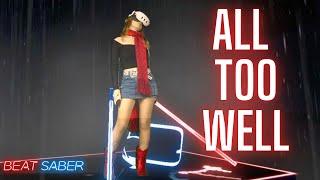 All Too Well (10 Minute Version) by Taylor Swift in Beat Saber!