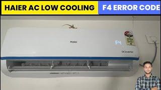 Haier ac low cooling problem | Haier ac f4 error code