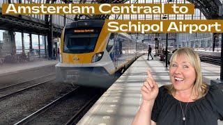 How to Travel From Amsterdam Centraal to Amsterdam Schipol Airport By Train 